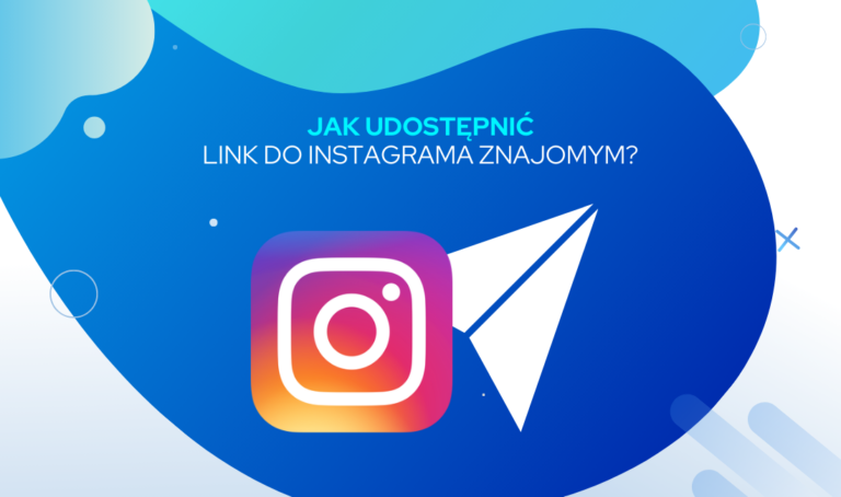 Jak udostępnić link do Instagrama znajomym